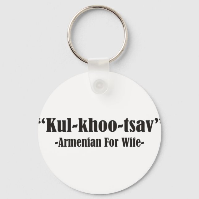 Kul-Khoo-tsav Armenian For Wife Keychain (Front)