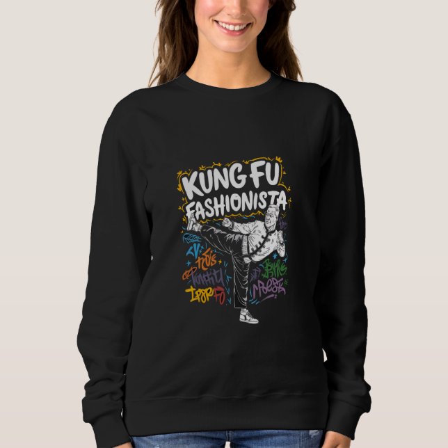 Kung Fu Fashionista Retro Urban Art Martial Arts Sweatshirt (Front)
