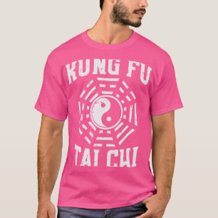 Kung Fu Tai Chi Yin Yang Symbol Chinese Martial Ar T-Shirt