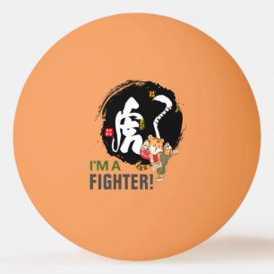 Kung Fu Tiger I'm A Fighter Father's Day Gifts Ping Pong Ball