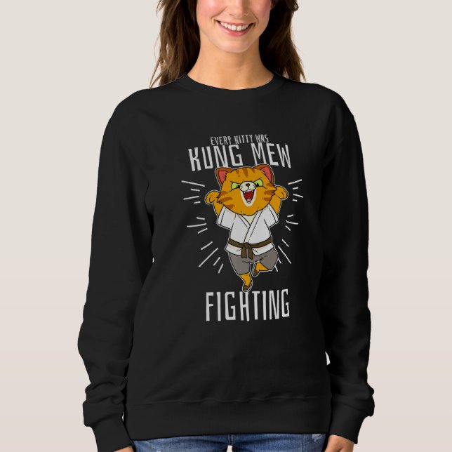 Kung Mew Fighting Kung Fu Kitten Battle Cat Karate Sweatshirt (Front)