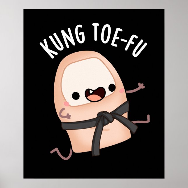 Kung Toe-fu Funny Big Toe Pun Dark BG Poster (Front)