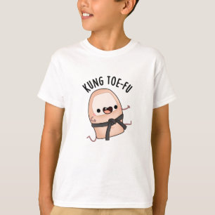 Kung Toe-fu Funny Big Toe Pun  T-Shirt