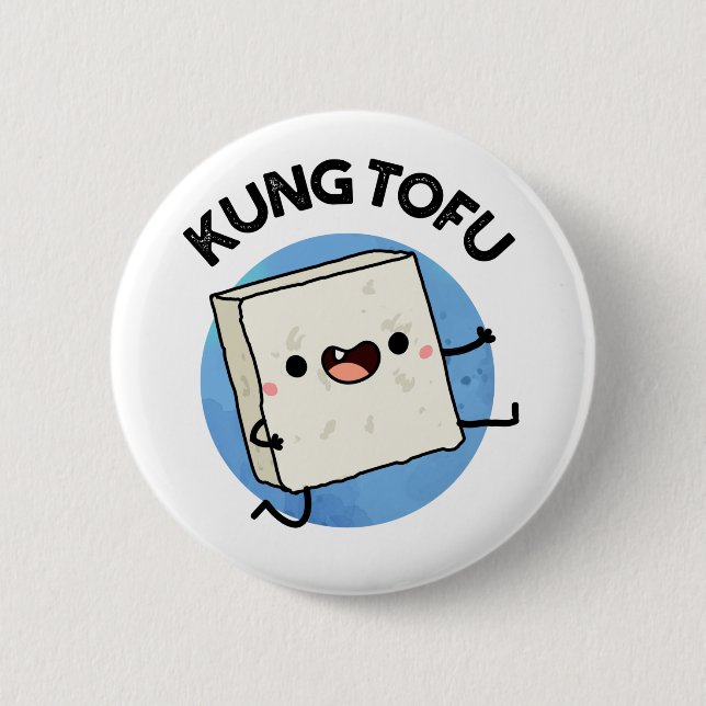 Kung Tofu Funny Kungfu Tofu Pun  Button (Front)