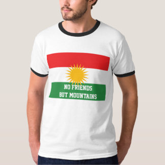 Kurds have No Friends But Mountains FREE KURDISTAN T-Shirt