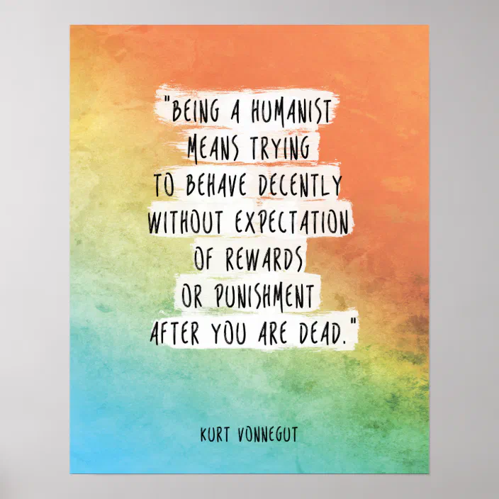 064 Kurt Vonnegut Quote Print Being a humanist Motivational Poster Inspiring Quote Atheism Watercolor Rainbow Paint Sayings