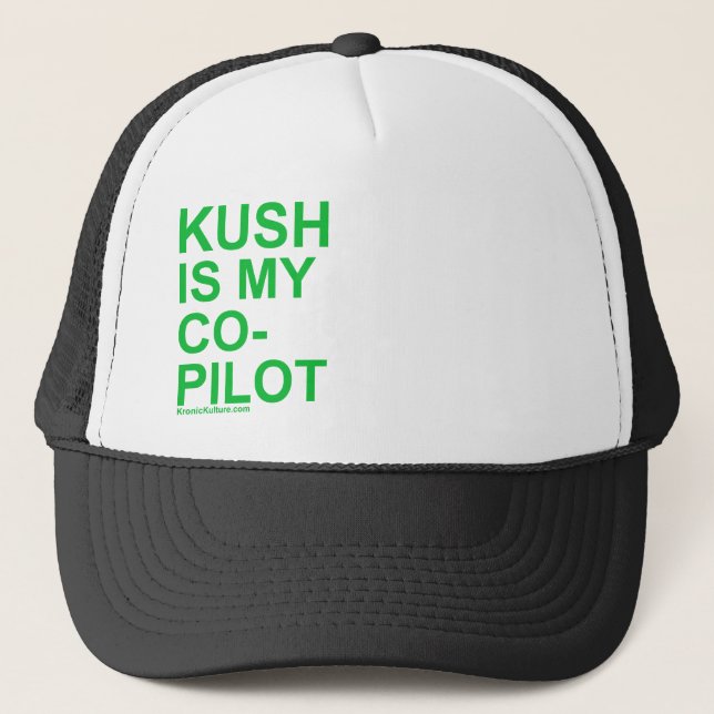 KushIsMyCoPilot Trucker Hat (Front)