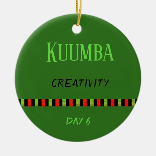 Kuumba _ Kwanzaa Day 6 Green Ceramic Ornament