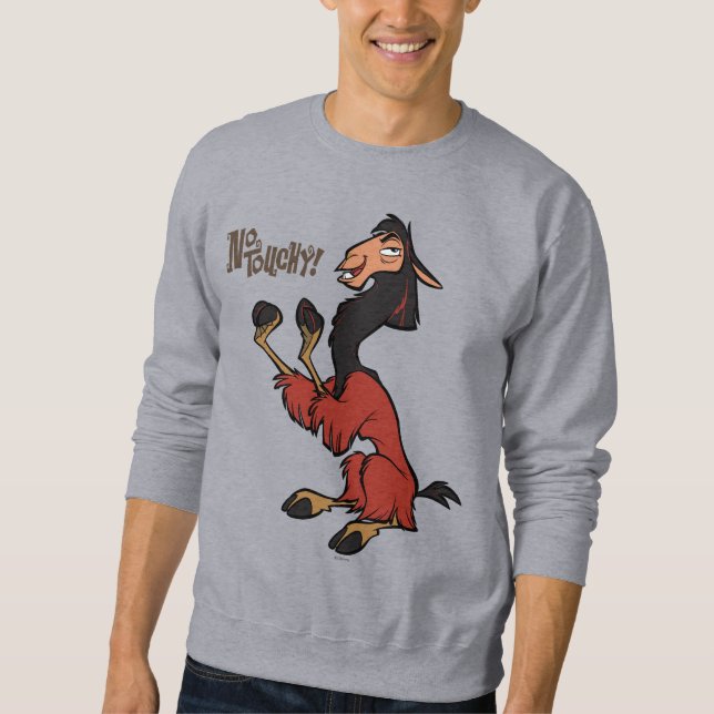 Kuzco - No Touchy Sweatshirt (Front)