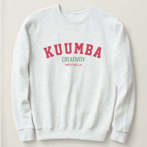 Kwanzaa KUUMBA Creativity Personalized Sweatshirt