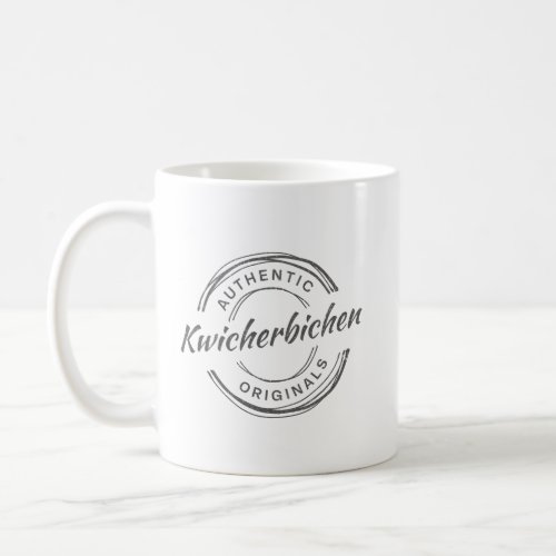 Kwicherbichen Authentic Originals _  distressed Coffee Mug