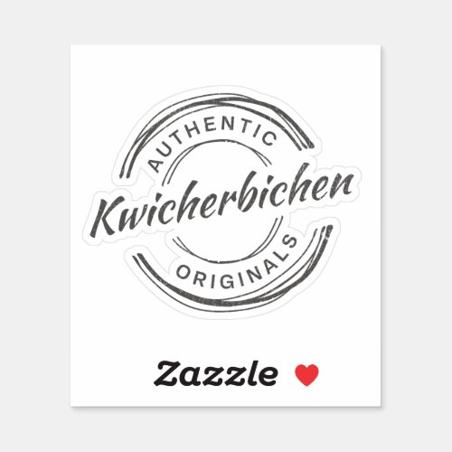 Kwicherbichen Authentic Originals _  distressed Sticker