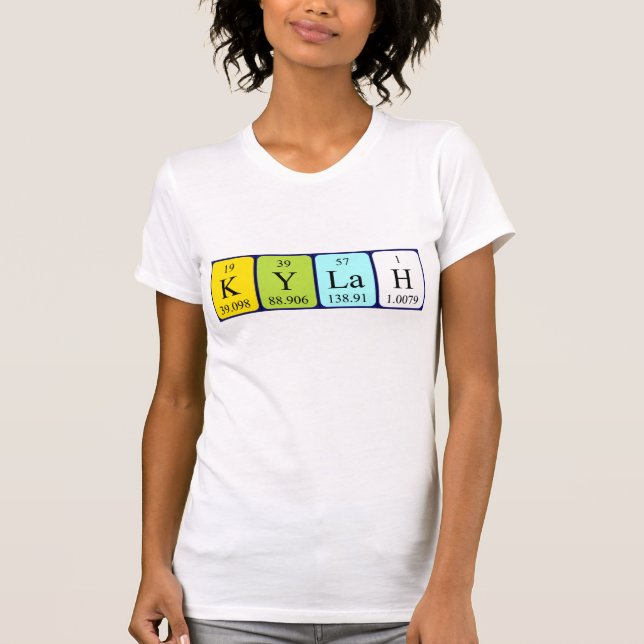 Kylah periodic table name shirt (Front)