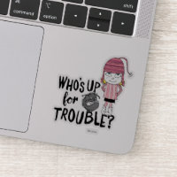 Kyle & Edith - Who's Up for Trouble Sticker