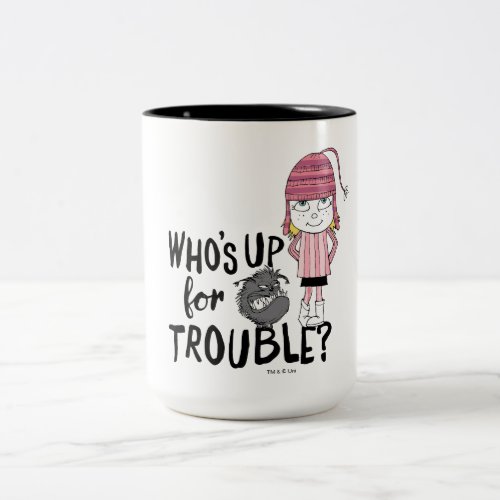 Kyle  Edith _ Whos Up for Trouble Two_Tone Coffee Mug