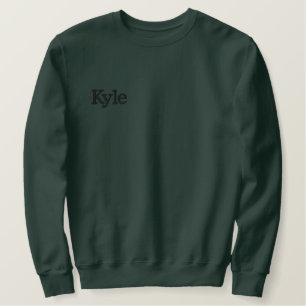 Kyle Embroidered Mans Name, Embroidered Sweatshirt
