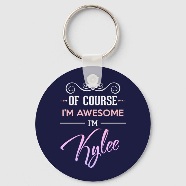 Kylee Of Course I'm Awesome Name Keychain (Front)