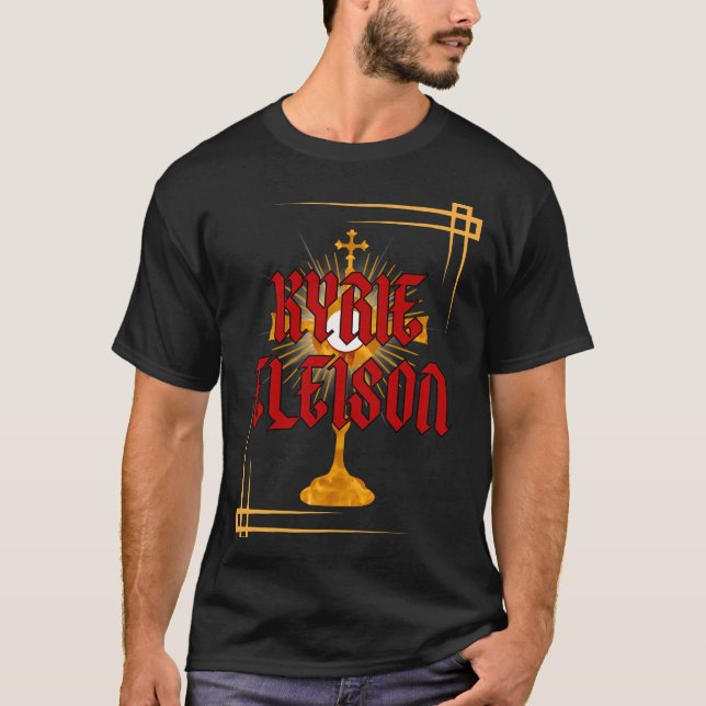 Kyrie Eleison T Shirt (Front)