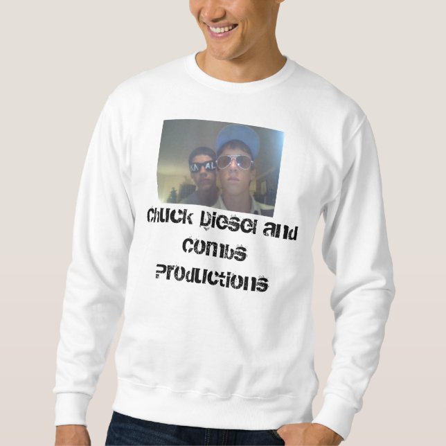 l_54a067e40bfbcfcdbdbb4657100f0060, Chuck Diese... Sweatshirt (Front)