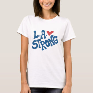 L.A. Strong , California wildfire support T-Shirt