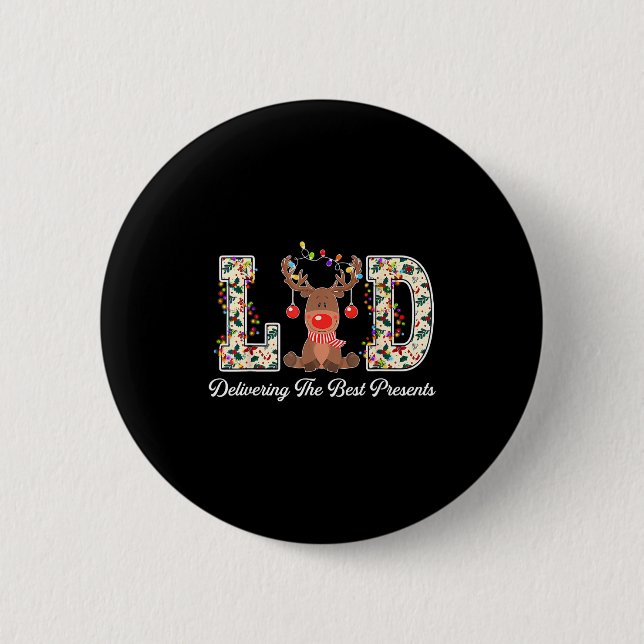 L&amp;d Delivering The Nurse Reindeer Christmas  Button (Front)
