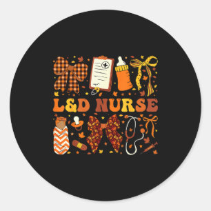 L&amp;d Nurse Fall Autumn Coquette Labor Delivery  Classic Round Sticker