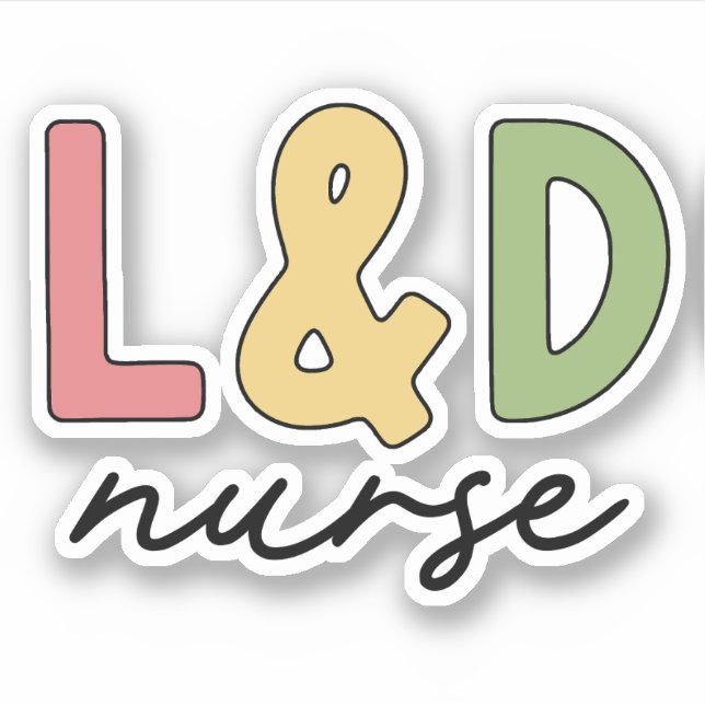 L and D Nurse | Labor and Delivery Nurse Sticker (Front)