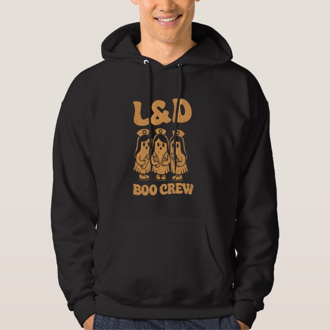L&D Boo Crew Funny Labor & Delivery Nurse Squad Ha Hoodie (Front)