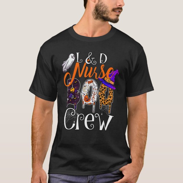 L&d Nurse Boo Crew Halloween Labor & Delivery Nurs T-Shirt (Front)