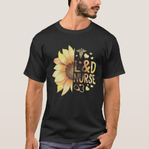 L&D Nurse Labor Delivery Nurse Week Midwives Day D T-Shirt