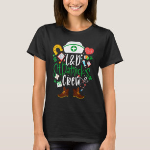 L&d St Patricks Nurse Crew St Patrick Day Labor An T-Shirt
