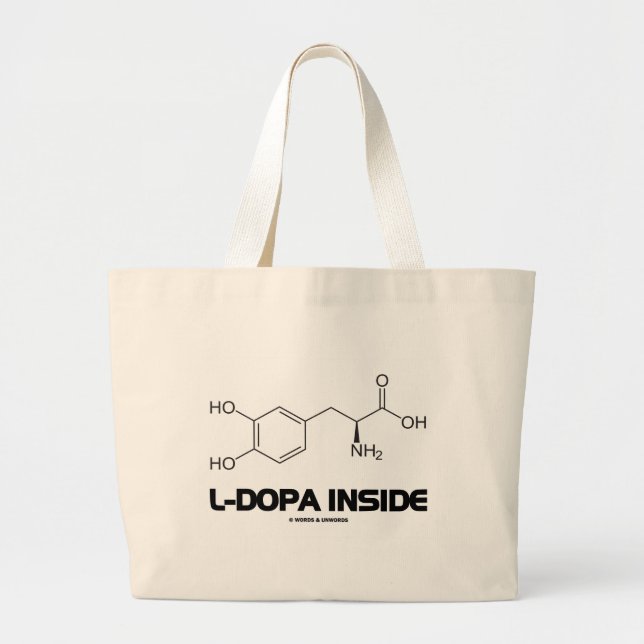 L-Dopa Inside (Levodopa Chemical Molecule) Large Tote Bag (Front)