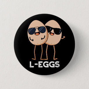 L-eggs Funny Egg Pun Dark BG Button