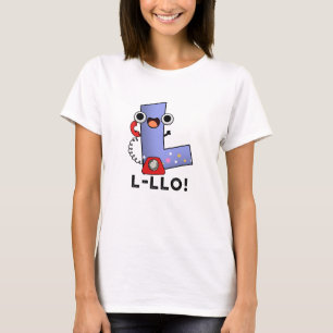 L-llo Funny Letter L Pun T-Shirt
