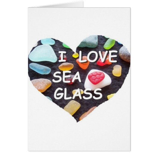 l LOVE SEA GLASS Cards (Front)