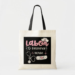 L N Labor Delivery Nurse Nurse Sayings  Tote Bag