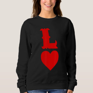 L Of Hearts Love Couples Valentines Day Gifts For  Sweatshirt