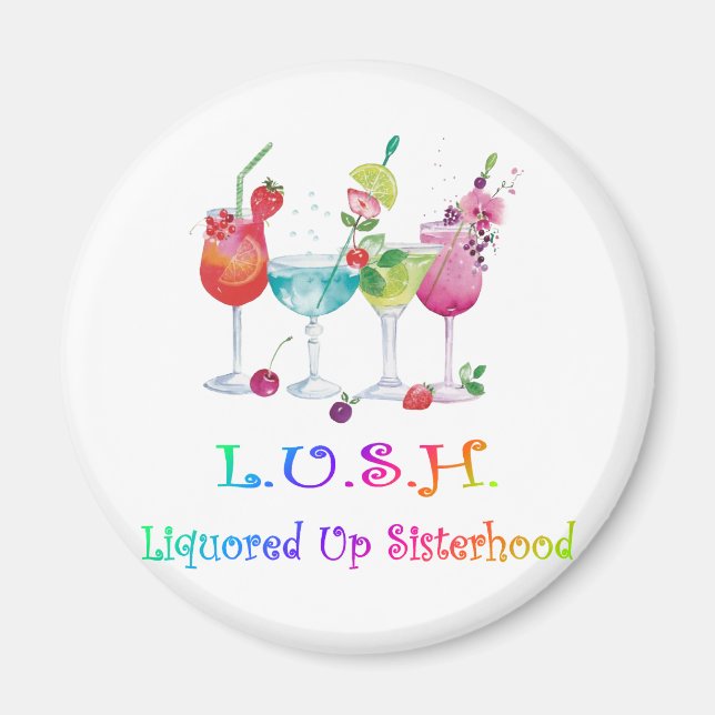 L.U.S.H. MAGNET (Front)