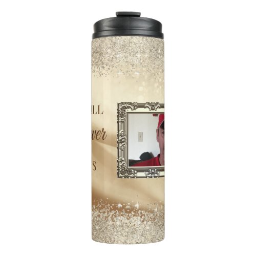 l You Will Forever Be My Always Personalized Photo Thermal Tumbler