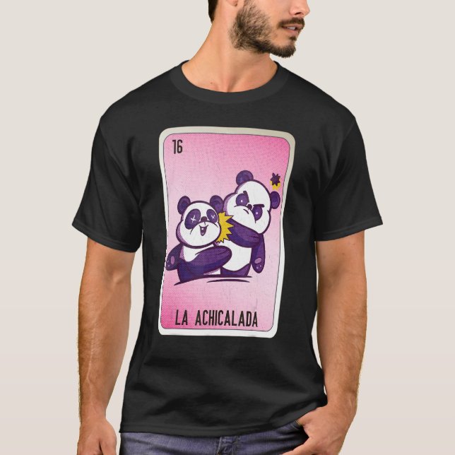 La Achicalada Mexican Slang Lottery Bingo Cards T-Shirt (Front)