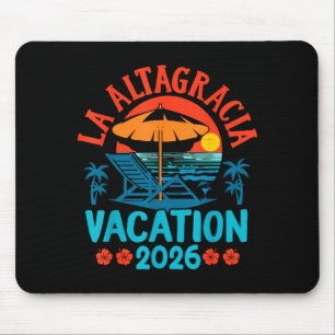 La Altagracia 2026 Vacation Beach Summer Vibes  Mouse Pad