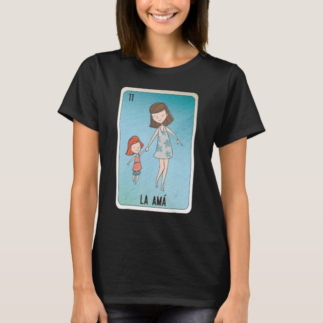 La Amá Mexican Slang Lottery Bingo Cards T-Shirt (Front)