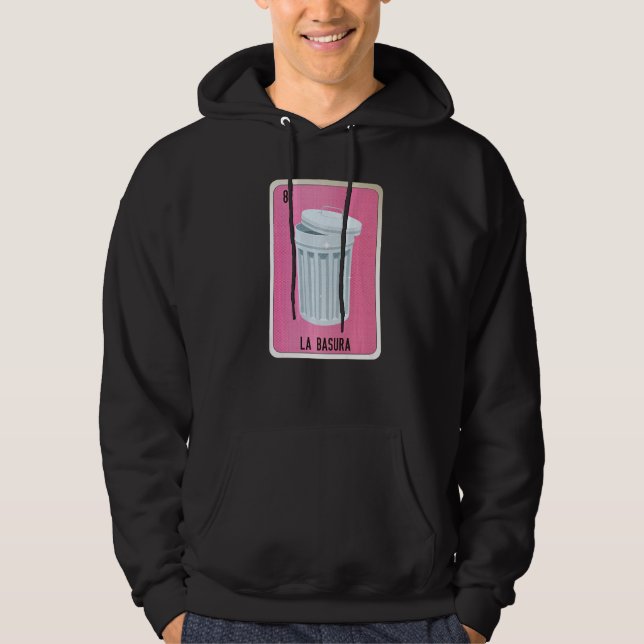 La Basura Mexican Slang Lottery Bingo Cards   Hoodie (Front)