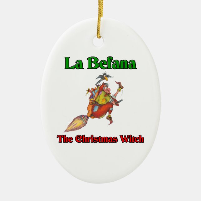 La Befana The Christmas Witch.. Ceramic Ornament (Front)