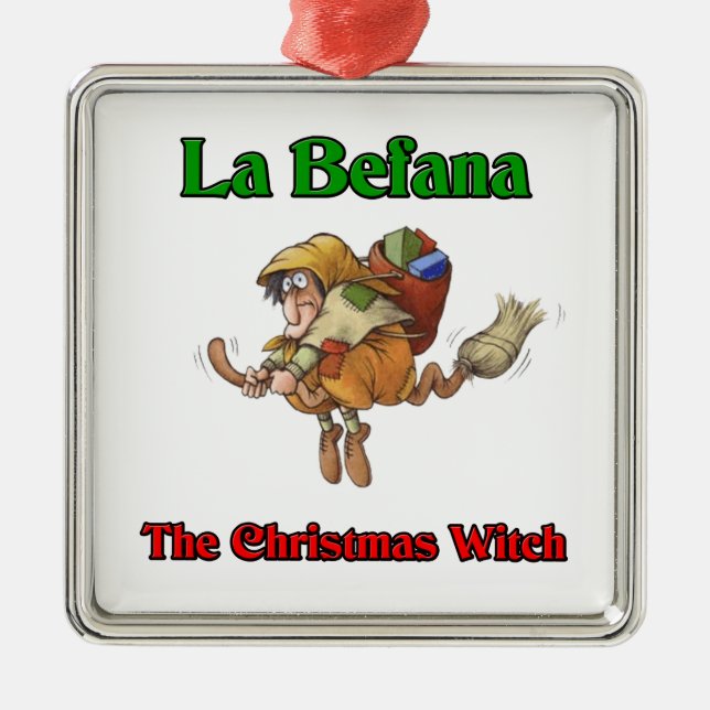 La Befana The Christmas Witch.. Metal Ornament (Front)