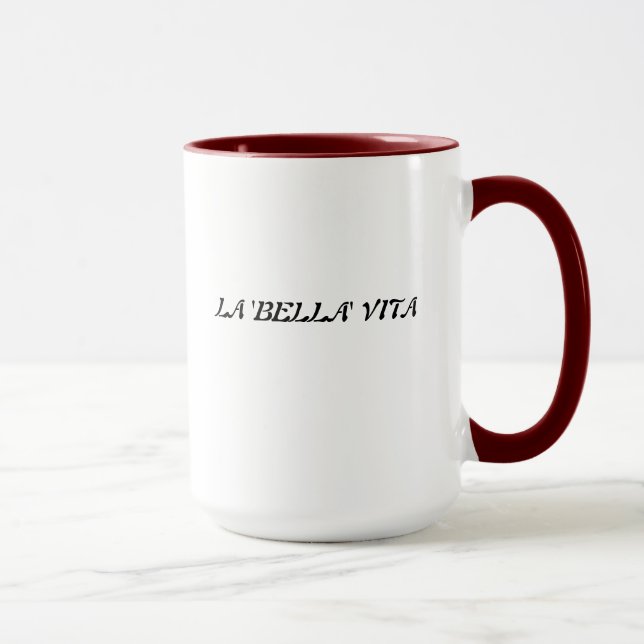 la bella vita mug (Right)