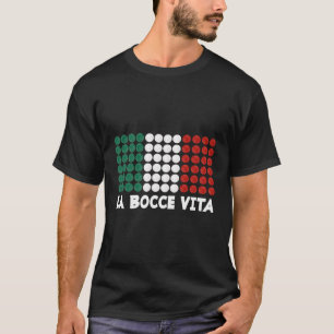 La Bocce Vita Italian Flag Colors Italian Patriot  T-Shirt