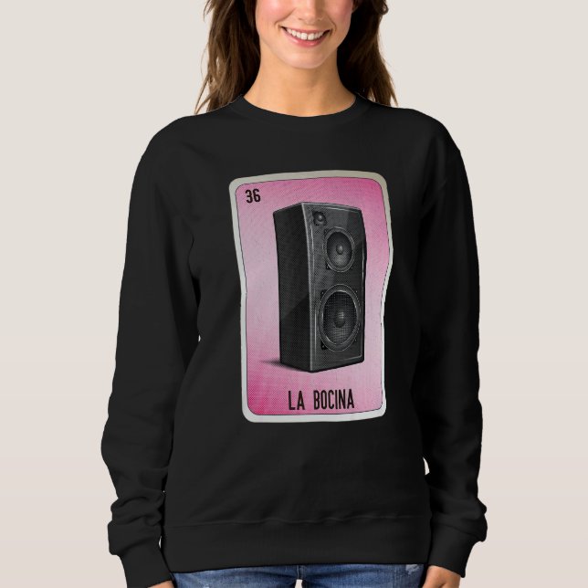 La Bocina Mexican Slang Lottery Bingo Cards Sweatshirt (Front)