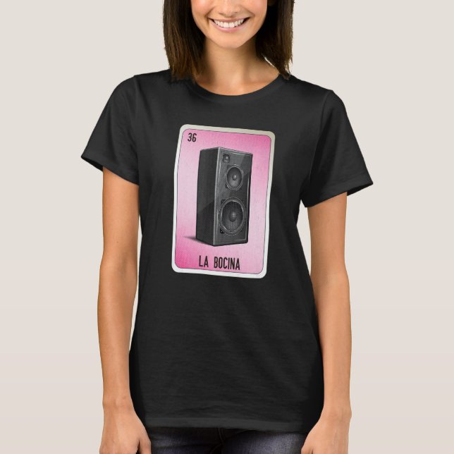 La Bocina Mexican Slang Lottery Bingo Cards T-Shirt (Front)