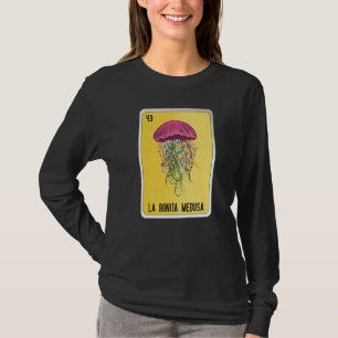 La Bonita Medusa Mexican Slang Lottery Bingo Cards T-Shirt